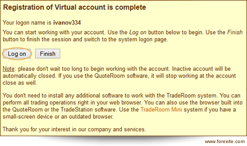The "Log on" button appearing after the trading account registration Forex account registration is complete